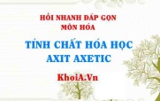 Tính chất hóa học của Axit Axetic lớp 9 - Hỏi nhanh đáp gọn môn Hóa